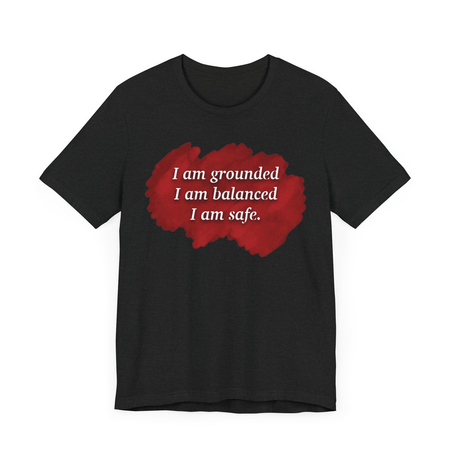 Root Chakra-Affirmation T-Shirt