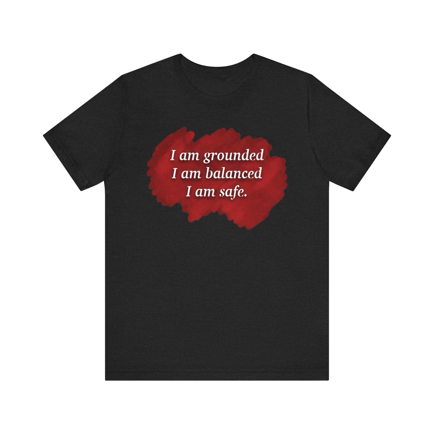 Root Chakra-Affirmation T-Shirt